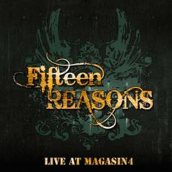 15 Reasons : Live at Magasin4